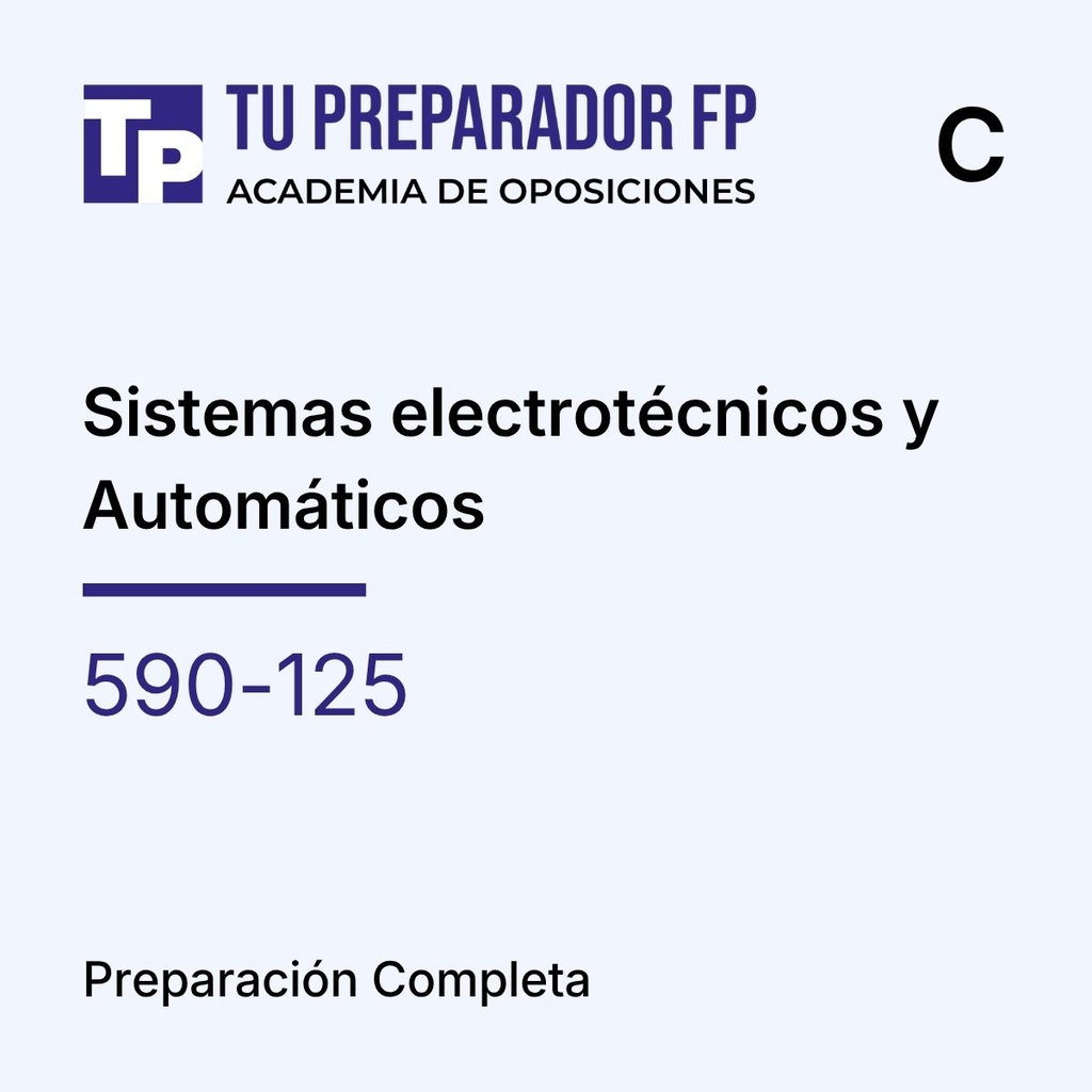 Preparación Completa - Sistemas electrotécnicos y Automáticos (590-125) - CURSO C: 6 MESES (De enero a junio)