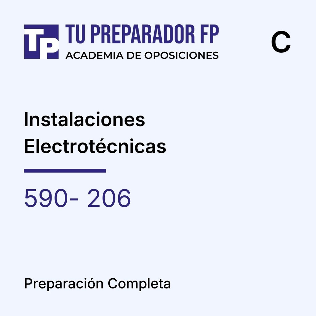 Preparación Completa - Instalaciones Electrotécnicas (590- 206) - CURSO C: 6 MESES (De enero a junio)