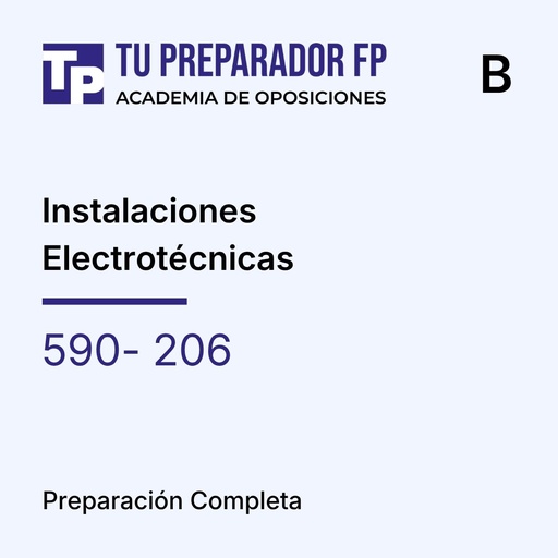 Preparación Completa - Instalaciones Electrotécnicas (590- 206) - B